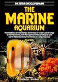 The Tetra Encyclopedia of the Marine Aquarium by Dick Mills