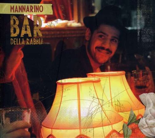 Alessandro Mannarino - Il Bar della rabbia Lyrics - Zortam Music