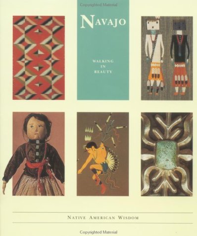 Navajo: Walking in Beauty (Native American Wisdom) by Terry P. Wilson