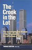 The Crook in the Lot: Or the Sovereignty and Wisdom of God Displayed in the Afflictions of Men (Puri by 
