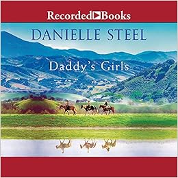 Daddy S Girls Steel Danielle Miller Dan John 9781980079958 Amazon Com Books