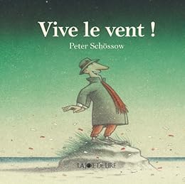 Vive le vent !
