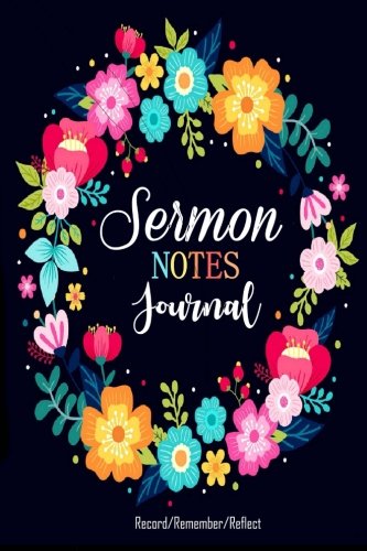 Sermon Notes Journal: Easy to Carry, Inspirational & Effective Tool to Each Week's Sermon (Record, R by Art Book Publishing