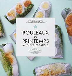 Rouleaux de printemps à toutes les sauces