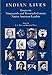 Indian Lives: Essays on Nineteenth and Twentieth-Century Native American Leaders by