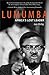 Lumumba: Africa's Lost Leader (Life & Times) by Leo Zeilig