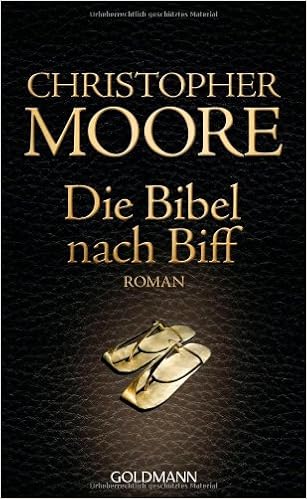 Die Bibel Nach Biff Roman Amazon De Moore Christopher Ingwersen Jorn Bucher