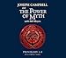 Joseph Campbell and the Power of Myth