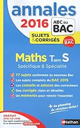 Annales ABC du BAC 2016 Maths Term S Spécifique et spécialité