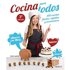 Cocina para todos: 100 recetas fáciles, rápidas y económicas
