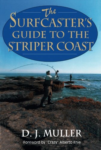 B.E.S.T The Surfcaster's Guide to the Striper Coast<br />[R.A.R]