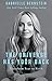 The Universe Has Your Back: Transform Fear to Faith by Gabrielle Bernstein