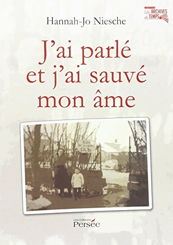 J'ai parlé et j'ai sauvé mon âme