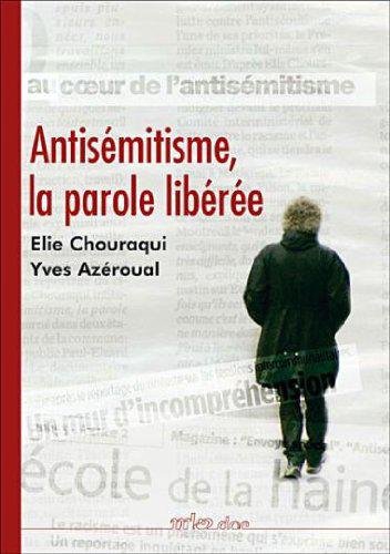 Antisemitisme : La Parole Libérée