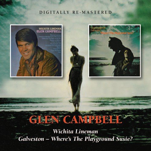 Glen Campbell - Glen Campbell -  Wichita Lineman/galveston - Zortam Music