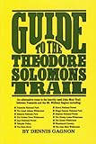 Guide to the Theodore Solomon's Trail by 