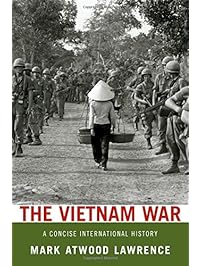 The Vietnam War: A Concise International History (Very Short Introductions)