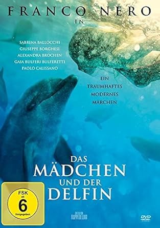 Das Madchen Und Der Delfin Amazon De Franco Nero Sabrina Ballocchi Alexandra Brochen Paolo Calissano Filippo De Luigi Franco Nero Sabrina Ballocchi Dvd Blu Ray