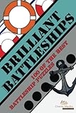 Brilliant Battleships: 100 of the best battleship puzzles (Volume 1)