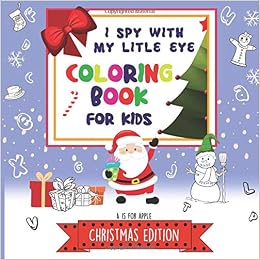 A Is For Apple Coloring Book I Spy Christmas Coloring Book For