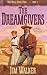 The Dreamgivers (Wells Fargo Trail, Book 1) by James Walker