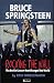 Rocking the Wall. Bruce Springsteen: The Berlin Concert That Changed the World. The Untold Story How by Erik Kirschbaum, Cindy Opitz