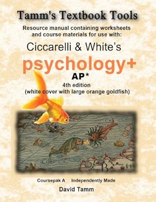 Ciccarelli and White's Psychology* 4th Edition for AP+ Student Workbook: Relevant daily assignments tailor-made for the Ciccarelli text (Tamm's Textbook Tools)