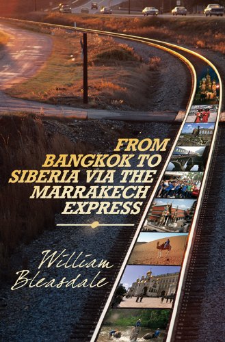 Download From Bangkok to Siberia Via the Marrakech Express: Russia, Morocco, Thailand and Malaysia Download From Bangkok to Siberia Via the Marrakech Express: Russia, Morocco, Thailand and Malaysia