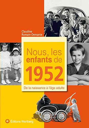 Nous, les enfants de 1952: De la naissance à l'âge adulte by Claudine Romain-Demanie