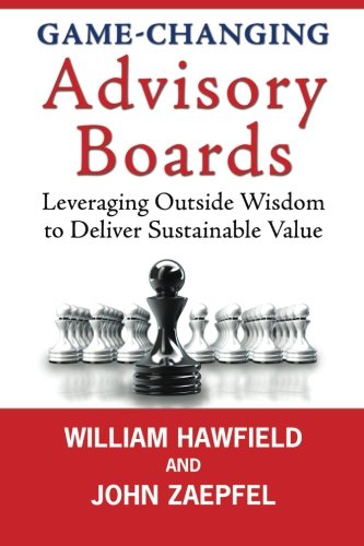 Game-Changing Advisory Boards