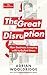The Great Disruption: How Business is Coping with Turbulent Times (Economist Books)
