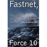 Fastnet, Force 10: The Deadliest Storm in the History of Modern Sailing
