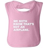 We Both Know That's Not An Airplane funny bib in pink - One Size