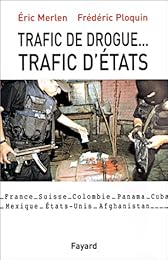 Trafic de drogue... trafic d'États