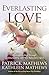 Everlasting Love: Finding Comfort Through Communicating with Your Beloved in Spirit