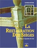 La Restauration des sièges : Recollage et réparation des bois by