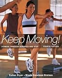Image de Keep Moving: Fitness Through Aerobics and Step