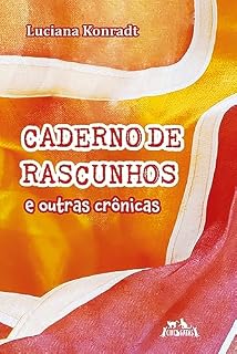Livro Caderno de Rascunhos e Outras Crônicas