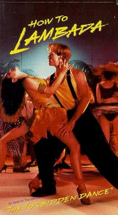 Amazon Com How To Lambada As Seen In The Movie The Forbidden Dance Vhs Miranada Garrison Movies Tv