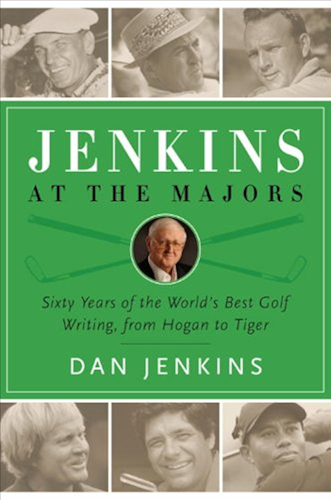 Download Jenkins at the Majors: Sixty Years of the World's Best Golf Writing, from Hogan to Tiger (English Edition) PDF