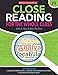Close Reading for the Whole Class: Easy Strategies for: Choosing Complex Texts • Creating Text-Dependent Questions • Teaching Close Reading Skills