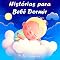 Livro Histórias para Bebê Dormir: livro ilustrado (Leia para Uma Criança)