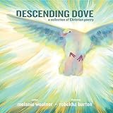 Descending Dove: A Collection of Christian Poetry by