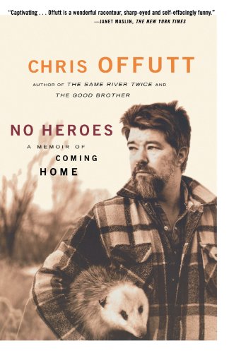 "No Heroes - A Memoir of Coming Home" av Chris Offutt