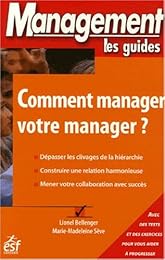 Comment manager votre manager ?