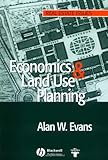 Economics and Land Use Planning, Alan Evans, 140511861X