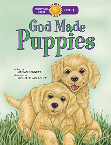 God Made Puppies (Happy Day) by Marian Bennett