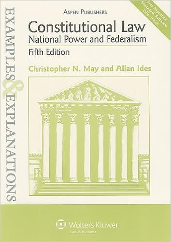 Amazon Com Examples Explanations Constitutional Law National Power Federalism 5th Ed 9780735588271 May Christopher N Ides Allan Books