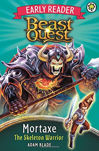 Beast Quest: Early Reader Mortaxe the Skeleton Warrior
