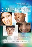 Called Out: Kingdom Living for Missional Teens by 